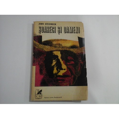 SOARECI SI OAMENI - JOHN STEINBECK SOARECI SI OAMENI - JOHN STEINBECK